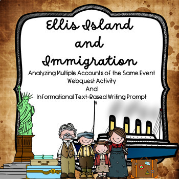 Preview of Ellis Island and Immigration:  Multiple Accounts of the Same Event Webquest