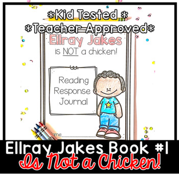 Preview of Ellray Jakes is NOT a Chicken! Book Companion | Novel Study | Comprehension