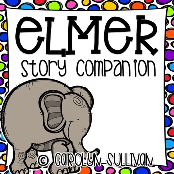 Preview of Elmer - Literacy Companion Pack