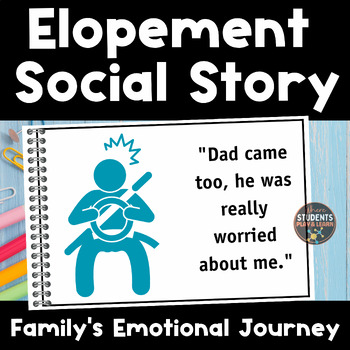 Preview of Elopement Social Story: Emotional Journey of a Family Dealing with Elopement