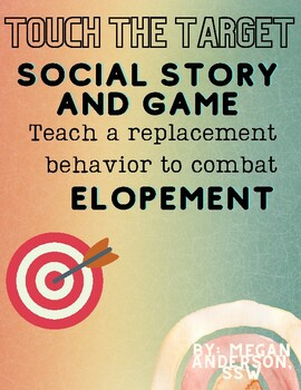 Preview of Elopement - Social Story and Replacement Behavior Game