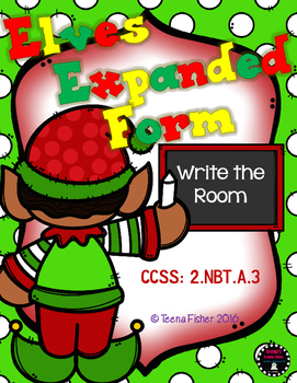 Preview of Elves Expanded Form Second Grade Math Write the Room Game Christmas FREEBIE