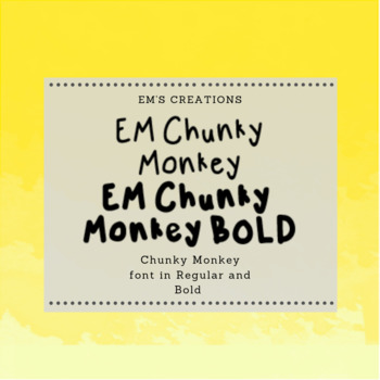 Preview of Em Chunky Monkey Fonts + License