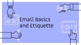 Email Basics and Etiquette Lesson/Presentation