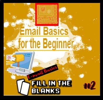 Preview of Email Basics for Beginners # 2   (FILL IN BLANKS)