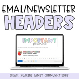 Email/Newsletter Headers | Parent Communication | 60+ Options