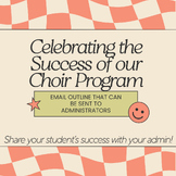 Email Outline: Celebrating the Success of our Choir Progra