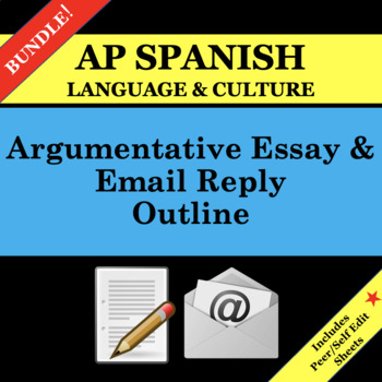 Preview of Email Reply/Argumentative Essay Outlines - AP Spanish Language & Culture
