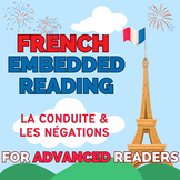 French Embedded Reading--La Conduite/Négations