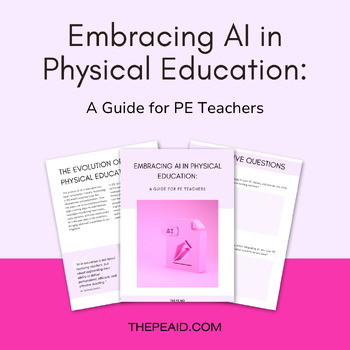 Preview of Embracing AI in Physical Education: A Guide for PE Teachers