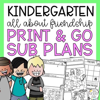 Preview of Emergency Kindergarten Sub Plans | Free NO PREP Sub Plans Kinder | Friendship