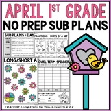 April NO PREP Sub Plans Pack 1st Grade | Spring Spiral Rev