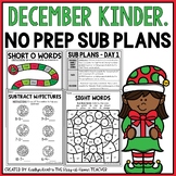 December NO PREP Sub Plans Pack Kindergarten Christmas Spi