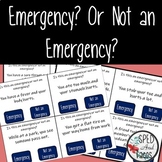 Emergency Or Not an Emergency? Task Cards 