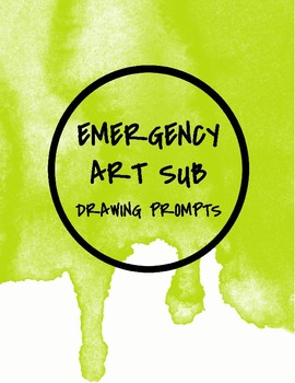 Preview of Emergency Sub Lessons for the Art Room- Simple Drawing Prompts