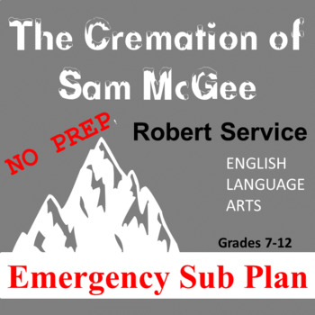Preview of Emergency Sub Plan ELA Cremation of Sam McGee
