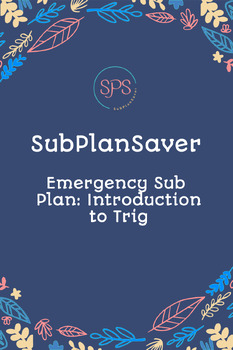 Preview of Emergency Sub Plan: Introduction to Trigonometry