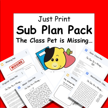 Preview of Emergency Sub Plan: The Class Pet is Missing (Super Easy, Print and GO!!)
