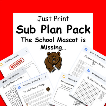 Preview of Emergency Sub Plan: The Mascot is Missing (Super Easy, Print and GO!!)