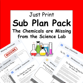 Preview of Emergency Sub Plan: The Science Chemicals are Missing  (Print and GO!!)