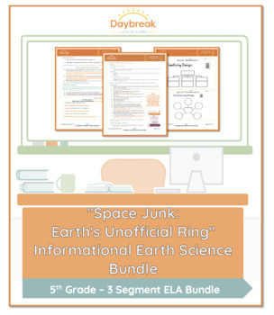 Preview of 5th Grade ELA |"Space Junk: Earth's Unofficial Ring" Informational Earth Science