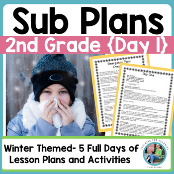 Preview of Sub Plans for 2nd Grade Emergency Sub Plans Day One 5 Subjects Winter Themed