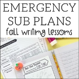 Emergency Sub Plans | Fall + Halloween Writing Lessons for
