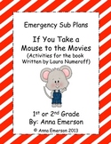 Emergency Sub Plans: If You Take a Mouse to the Movies for