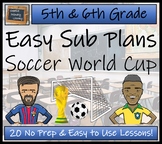 Emergency Sub Plans | Soccer World Cup Bundle | 5th Grade 