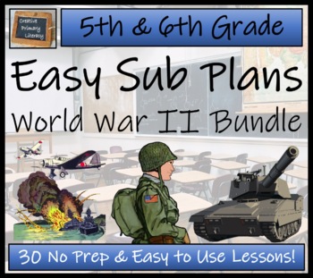 Preview of Emergency Sub Plans | World War II Bundle | 5th Grade & 6th Grade