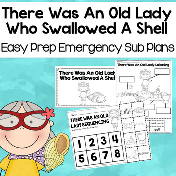 Preview of There Was An Old Lady Who Swallowed a Shell Kindergarten Sub Plans
