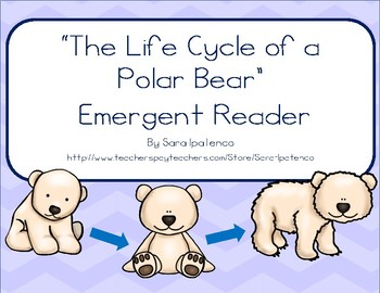 Emergent Easy Reader Book The Life Cycle Of A Polar Bear By Sara Ipatenco