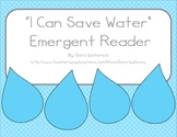 Emergent Easy Reader: "I Can Save Water"