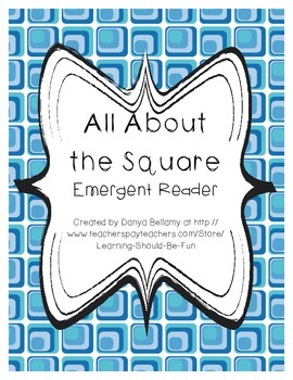Preview of Emergent Reader:  All About the Square