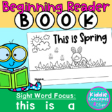 Emergent Reader Book - Spring Theme - this, is, a