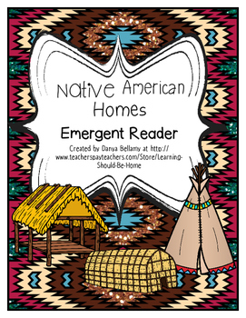 Preview of Emergent Reader:  Native American Homes