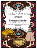 Emergent Reader:  Native American Homes