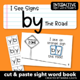 Emergent Reader for Sight Word BY: "I See Signs BY the Roa