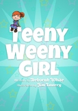 Emergent readers: The Teeny Weeny Girl - An Introduction. 
