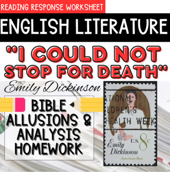 Preview of Emily Dickinson, I Could Not Stop for Death, Reading Response Worksheet Homework