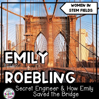 Preview of Emily Roebling STEM Activities | Secret Engineer & How Emily Saved the Bridge