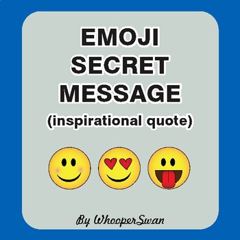 Emoji Secret Code Hidden Message Puzzle By Whooperswan Tpt