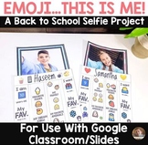 Emoji, This is Me- Back to School Selfie Project for Googl