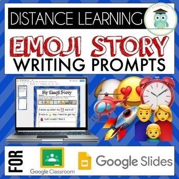 Preview of Emoji Writing Prompts Pack #1 Google Classroom Google Slides Distance Learning