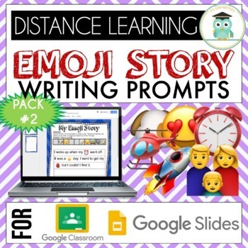 Preview of Emoji Writing Prompts Pack #2 Google Classroom Google Slides Distance Learning