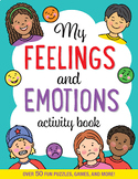 Emotion Explorers: A Journey Through Feelings Activity Book