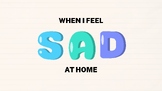Emotion Social Story - When I feel SAD at HOME