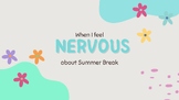 Emotion Story - When I feel NERVOUS for SUMMER VACATION