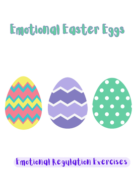 Preview of Emotional Easter Eggs - Emotional Regulation Exercise