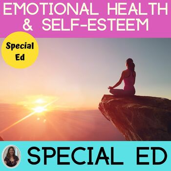 Preview of Emotional Health and Self Esteem for Special Education PRINT and DIGITAL